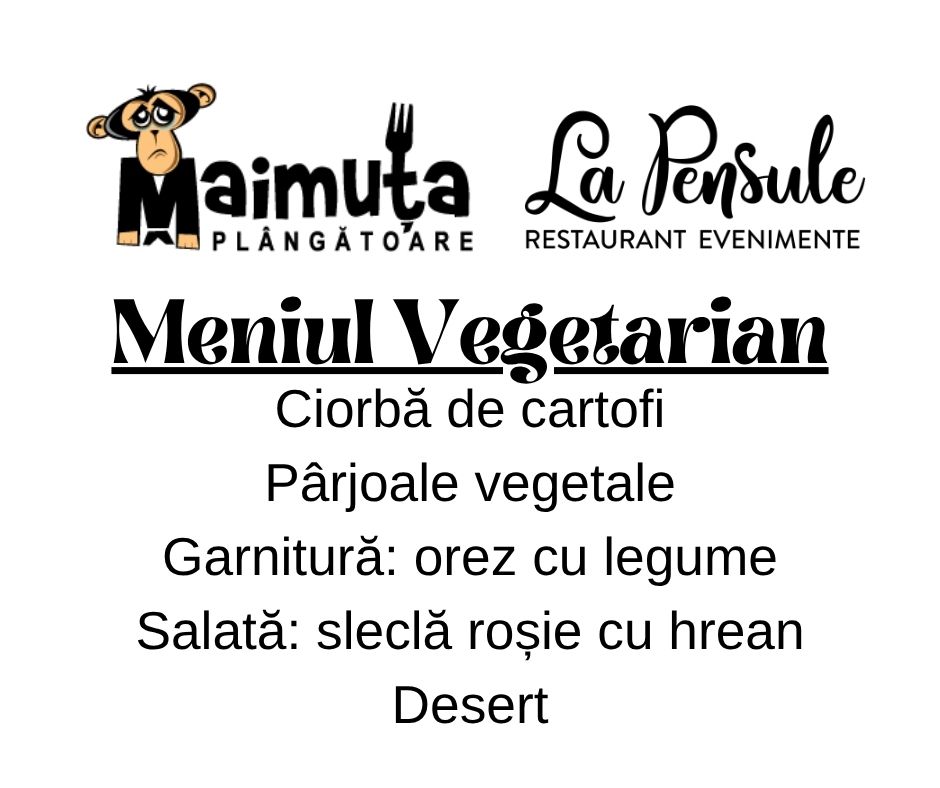 Prânzul Maimuței - Vegetarian  Preluam comenzi  intre orele 10.00-11.30