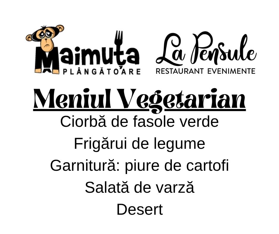 Prânzul Maimuței - Vegetarian  Preluam comenzi  intre orele 10.00-11.30